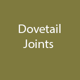 Dovetail Joints