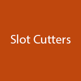 Slot Cutters