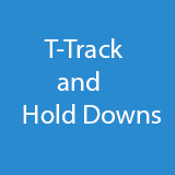 T-Track and Hold Downs